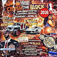 CRUSHTHEBLOCK Truck Jeep Car and Bike Show,Pool Party, ATVTrail Ride,BunsAn