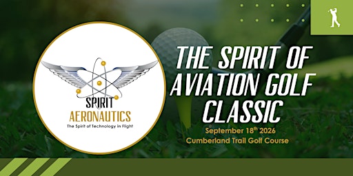 The Spirit of Aviation Golf Classic presented by Spirit Aeronautics