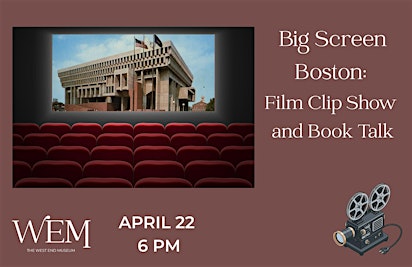 Big Screen Boston: Film Clip Show and Book Talk