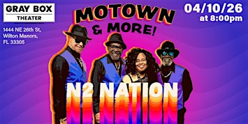 Motown & More Presented by N2 Nation!