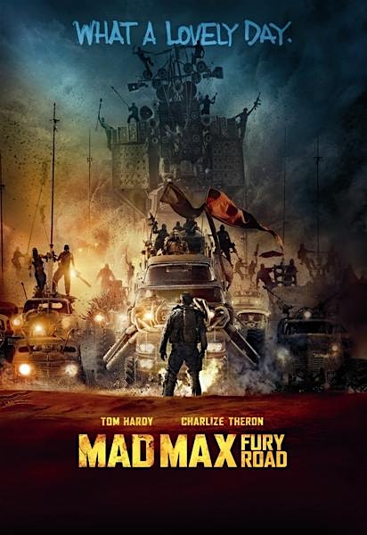 Picturegoer Film Club Presents: "Mad Max Fury Road" (2015)