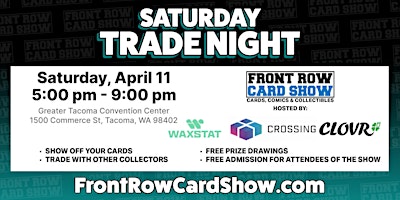 Trade Night at Front Row Card Show Tacoma/Seattle