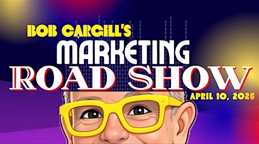 Bob Cargill's Marketing Road Show: The Business of Being Human