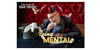 Magic Show: Being Mental