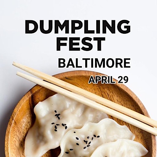 Dumpling Fest Baltimore