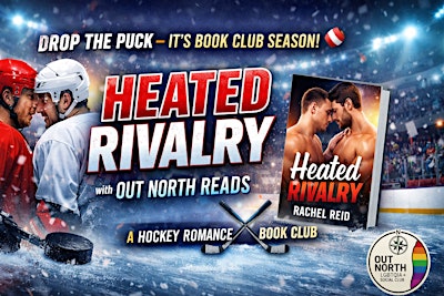 Drop the Puck: Heated Rivalry with Out North Reads