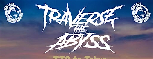 Traverse the Abyss to Tokyo: Series Finale