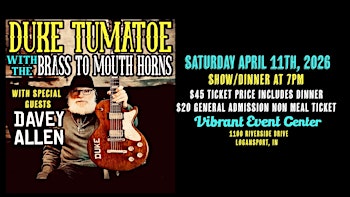 Dinner with the Duke! Duke Tumatoe with Brass to Mouth Horns & Davey Allen