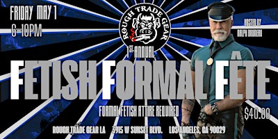 Rough Trade Gear Presents: The Fetish Formal Fete