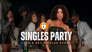 Orange County LOCK & KEY SINGLES PARTY Age 30-59 Newport Beach California
