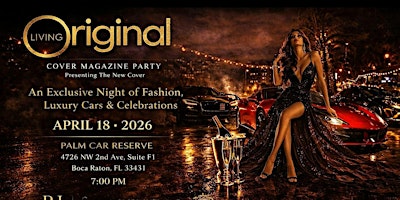 Original Living Magazine Spring Cover Release Party Fashion, Luxury Cars &