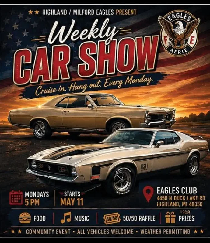 Monday Weekly Highland Milford Eagles weekly Cruise In