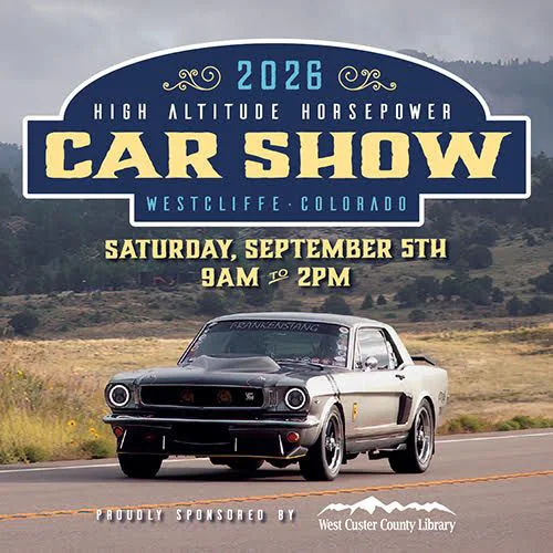 2026 High Altitude Horsepower Car Show - West Custer County Library District