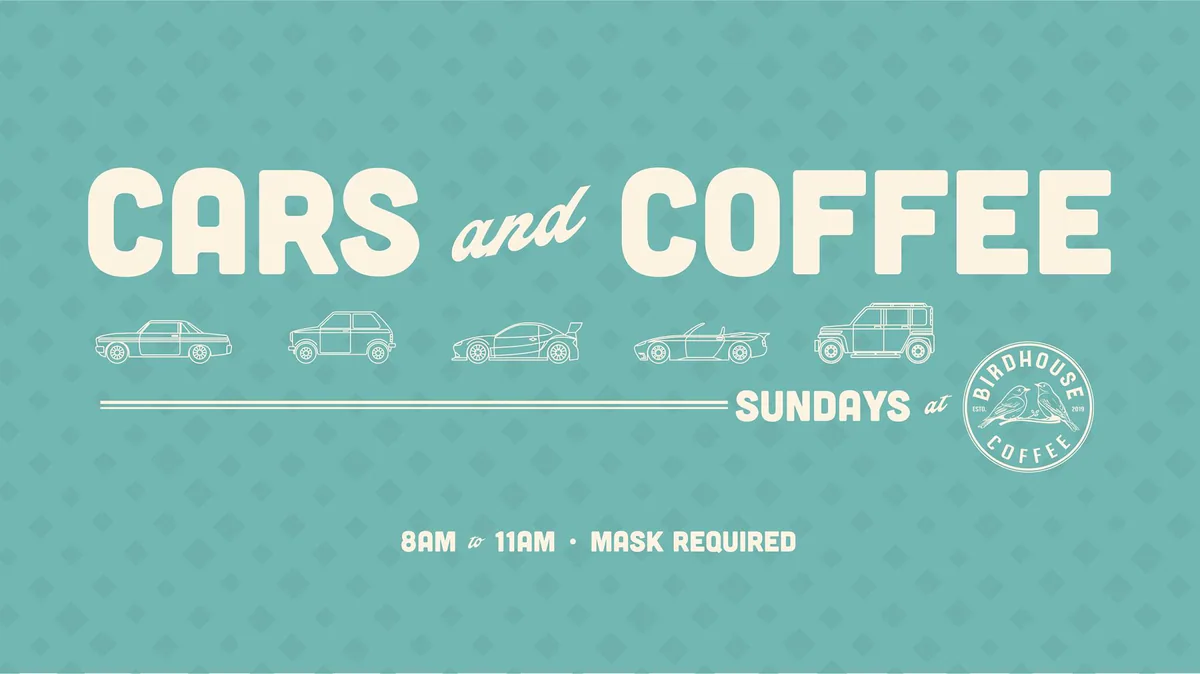 Cars and Coffee at the Birdhouse