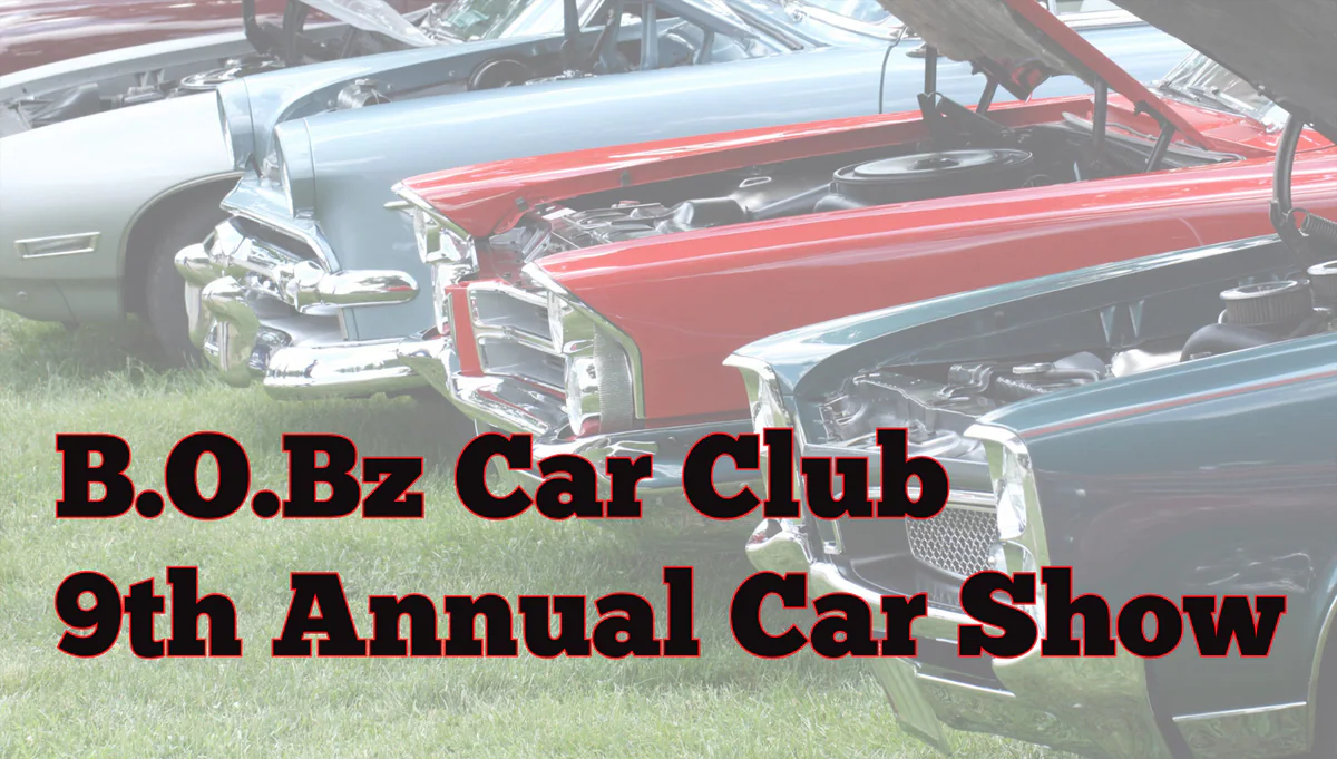 B.O.Bz 9th Annual Car Show Fundraiser