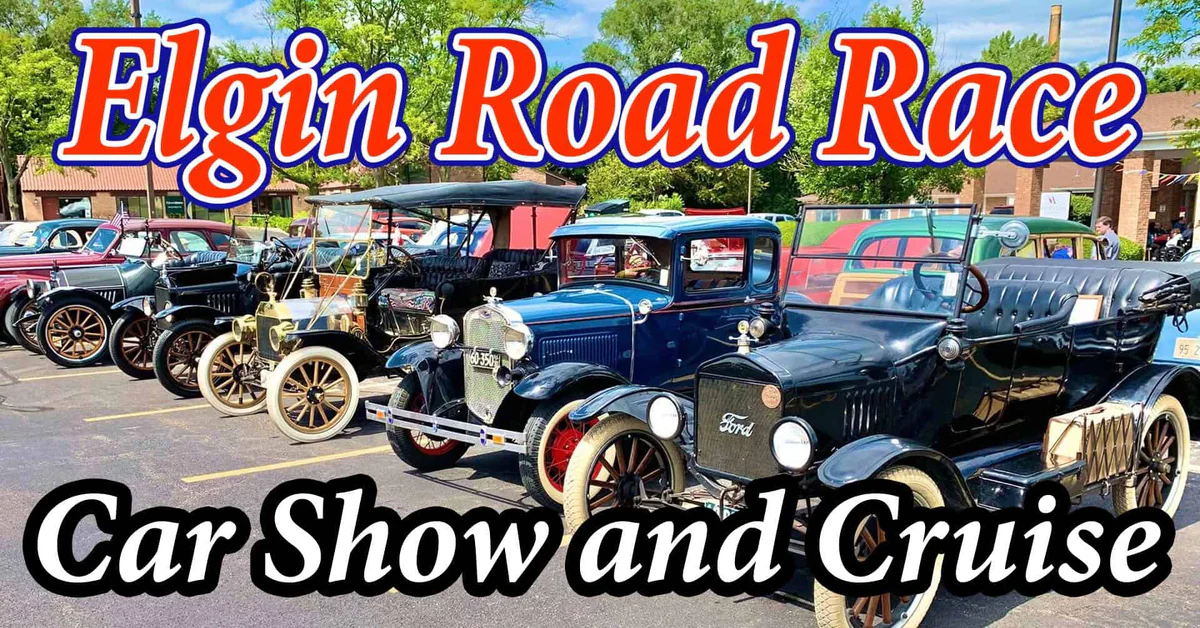 Elgin Road Race Car Show and Cruise