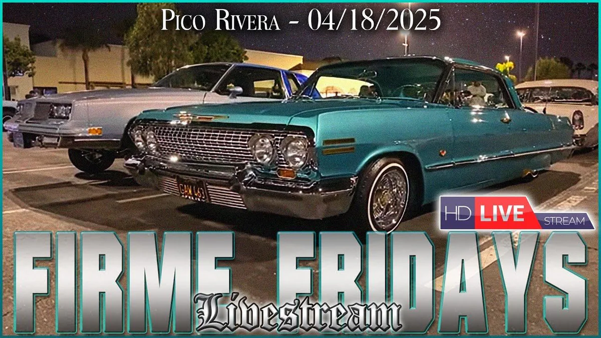 LIVE: Firme Fridays Cruise Night in Pico Rivera